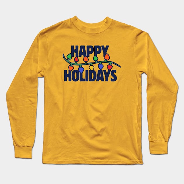 Happy Holidays Long Sleeve T-Shirt by bubbsnugg